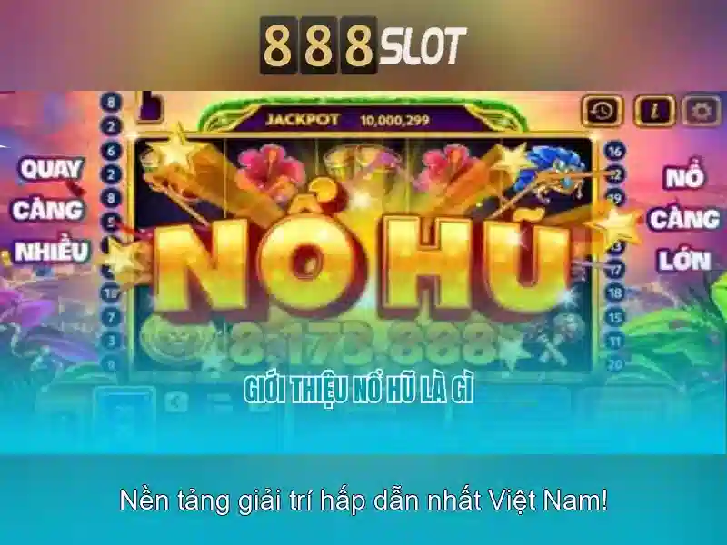 trải nghiệm slot 888 bet